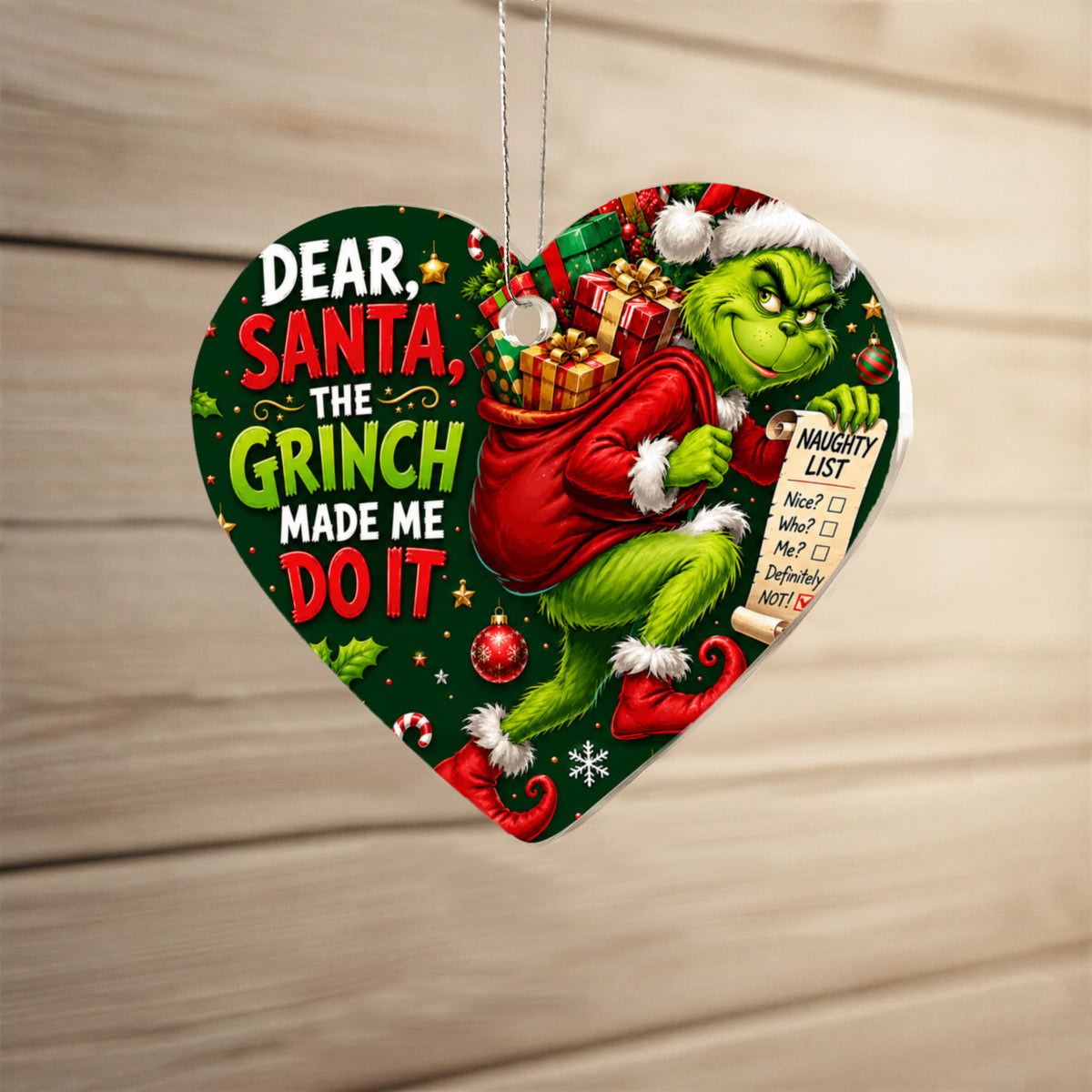 Green "Grouch Made Me Do It" Christmas Acrylic Heart Ornament-Funny Holiday Tree Dècor and Secret Santa Gift