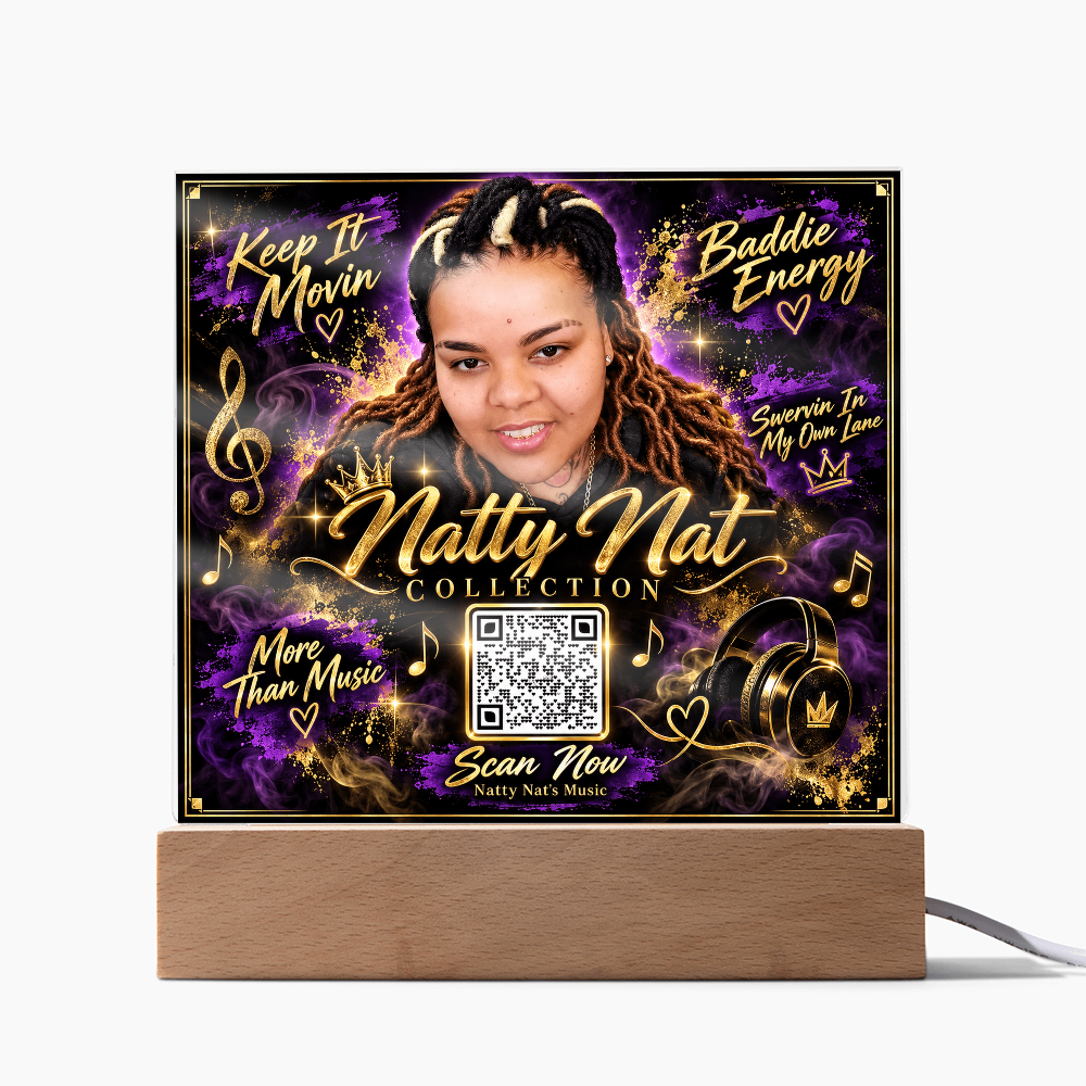 Natty Nat LED Acrylic Plaque with QR Code – Music Lover Gift, Hip Hop Artist Decor, Motivational Baddie Energy Keepsake