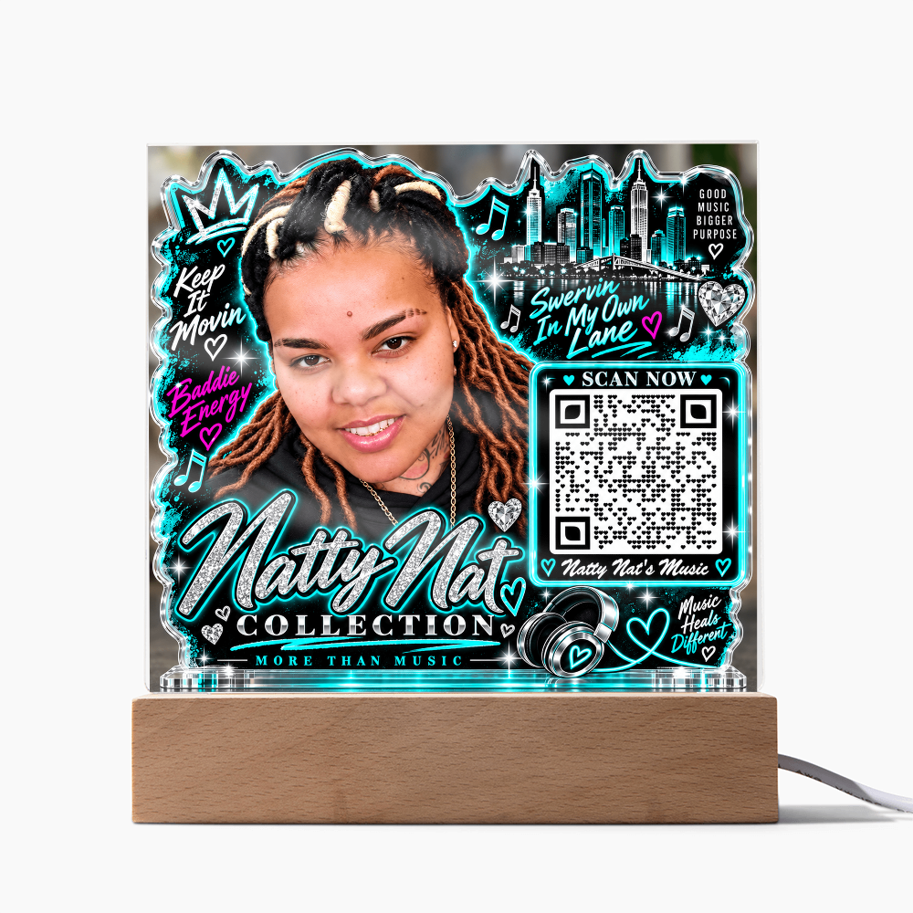 Natty Nat LED Acrylic Plaque with QR Code – Hip Hop Music Lover Gift, Motivational Artist Decor, Baddie Energy Keepsake