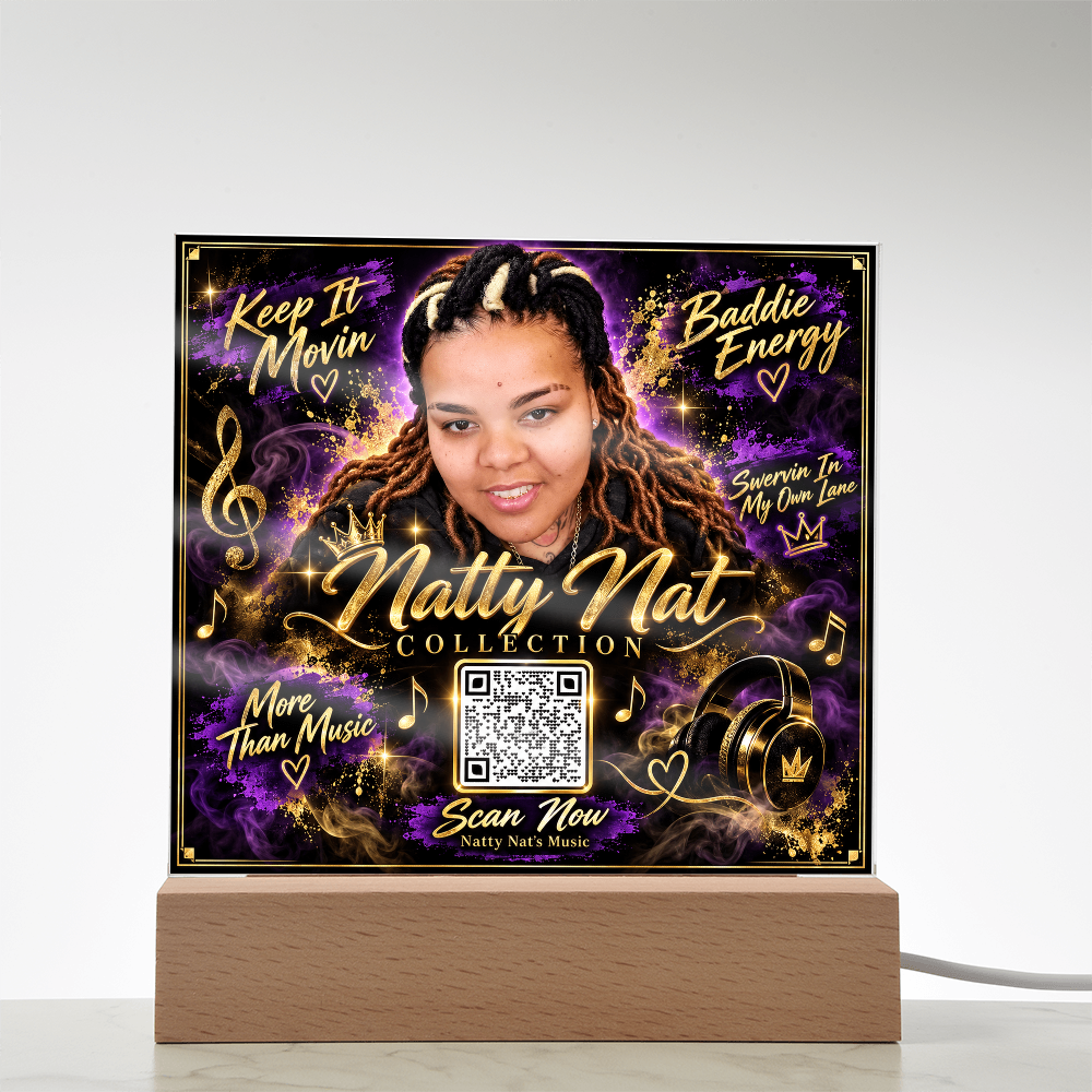 Natty Nat LED Acrylic Plaque with QR Code – Music Lover Gift, Hip Hop Artist Decor, Motivational Baddie Energy Keepsake