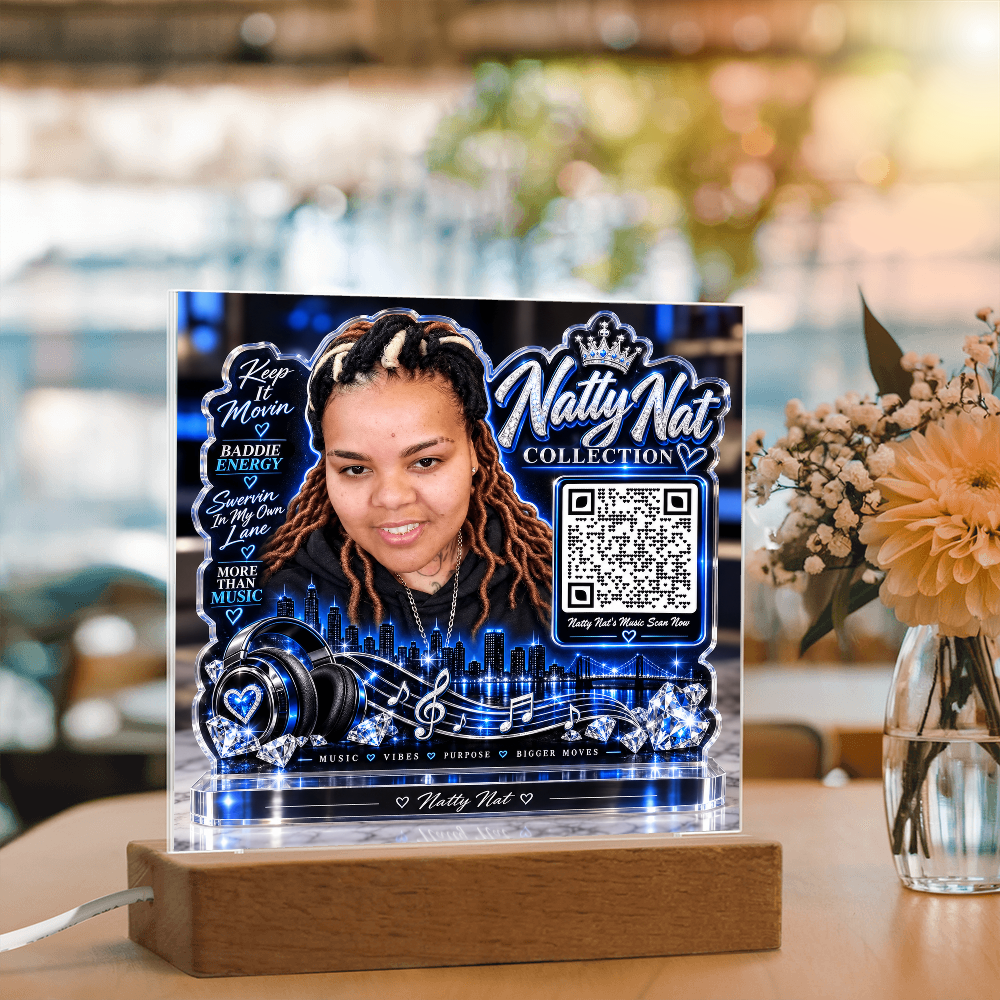 Natty Nat LED Acrylic Plaque with QR Code – Music Lover Gift, Hip Hop Artist Decor, Motivational Baddie Energy Keepsake