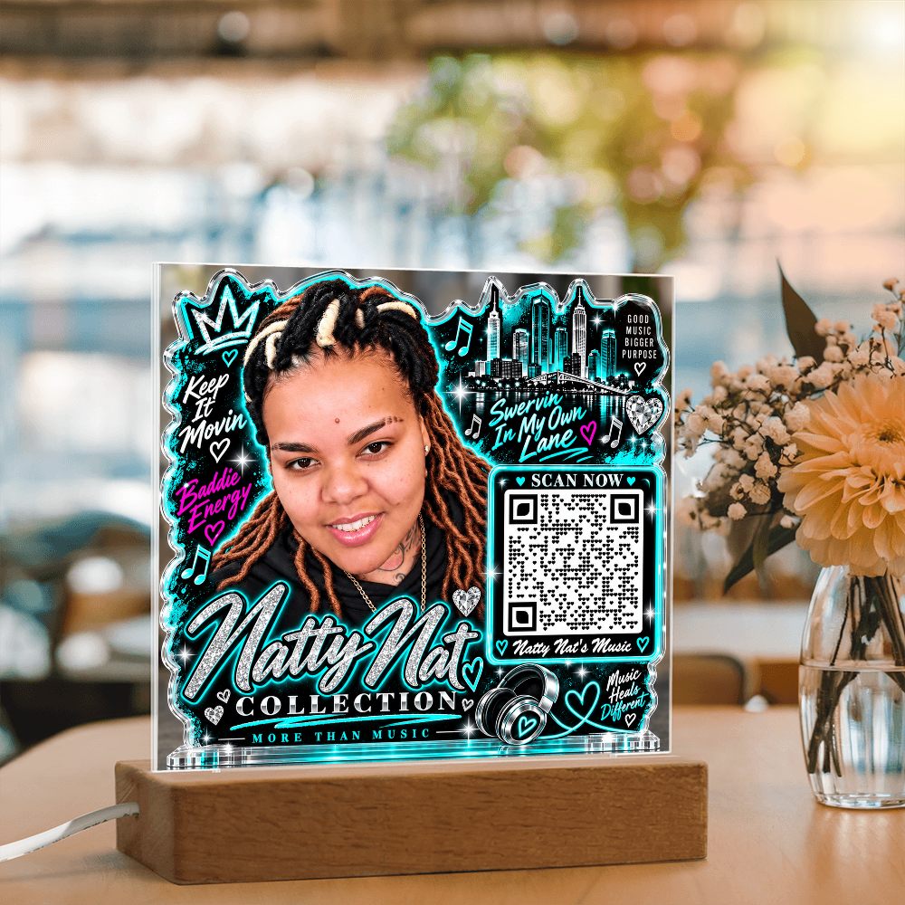 Natty Nat LED Acrylic Plaque with QR Code – Hip Hop Music Lover Gift, Motivational Artist Decor, Baddie Energy Keepsake