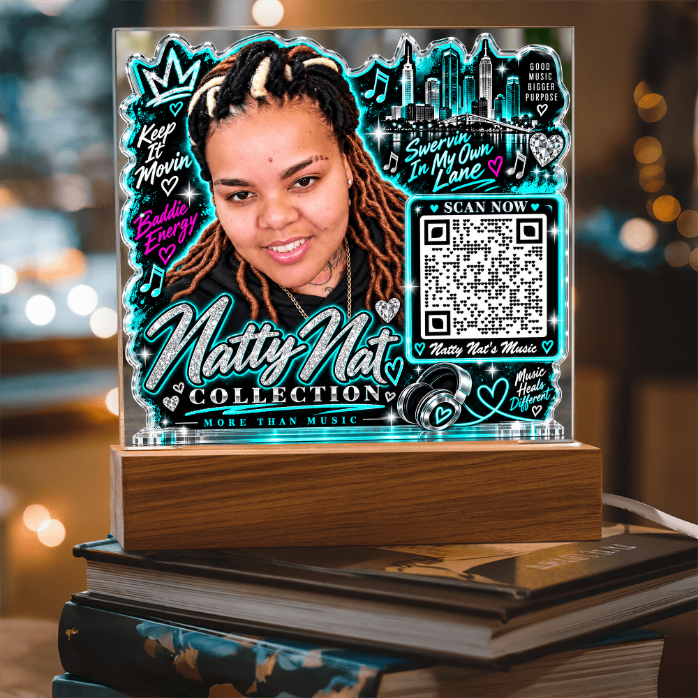 Natty Nat LED Acrylic Plaque with QR Code – Hip Hop Music Lover Gift, Motivational Artist Decor, Baddie Energy Keepsake
