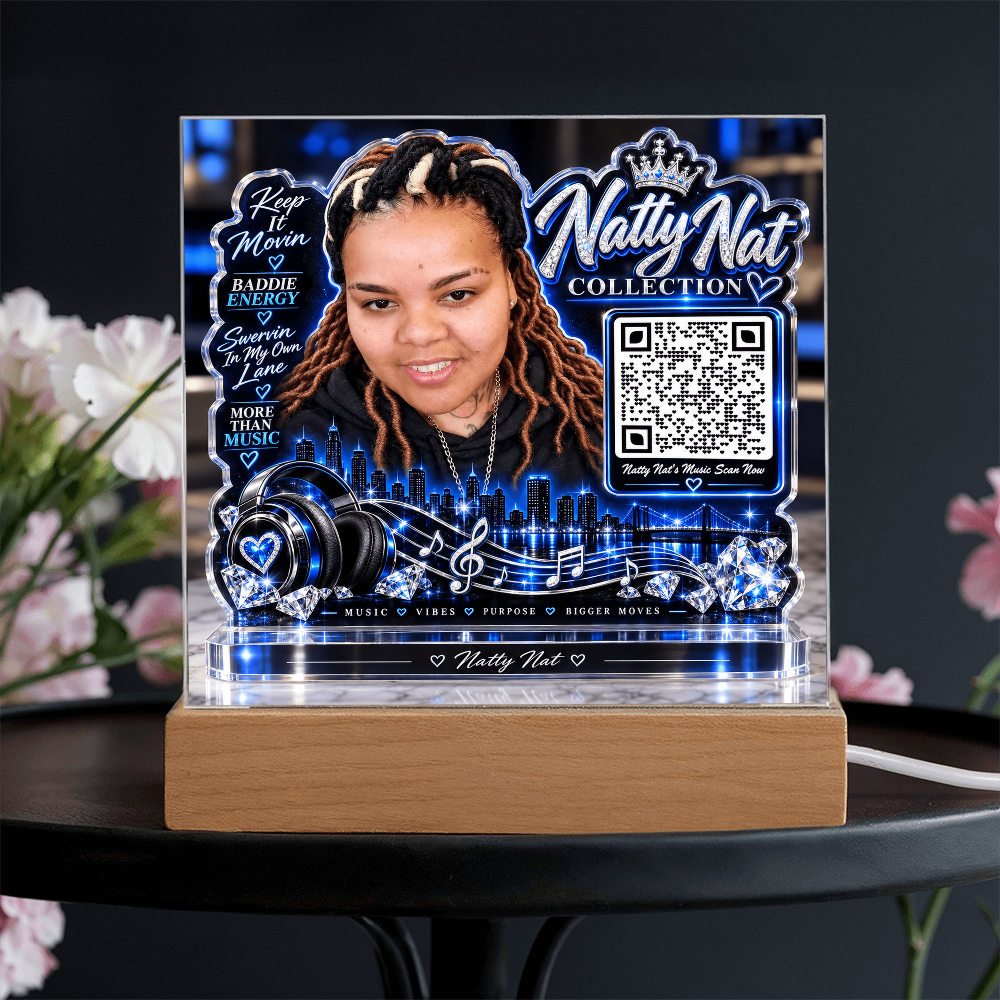 Natty Nat LED Acrylic Plaque with QR Code – Music Lover Gift, Hip Hop Artist Decor, Motivational Baddie Energy Keepsake