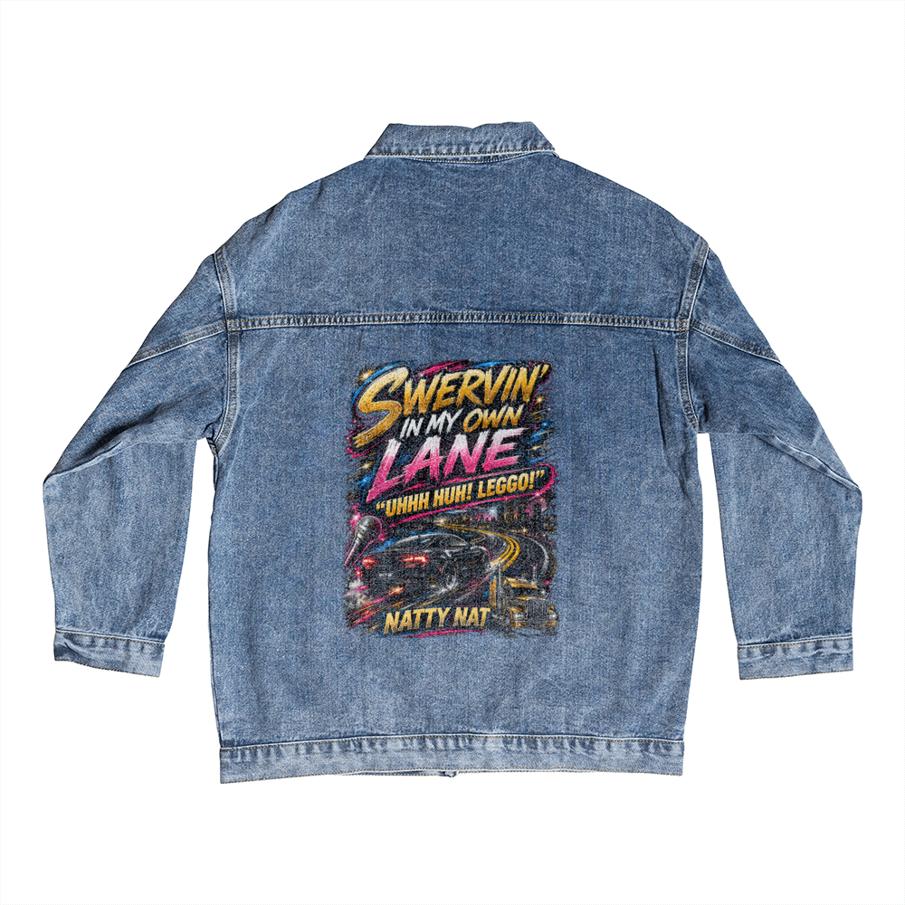 🔥 Natty Nat " Swervin' In My Own Lane" Men's Truckers Premium Denim Jacket
