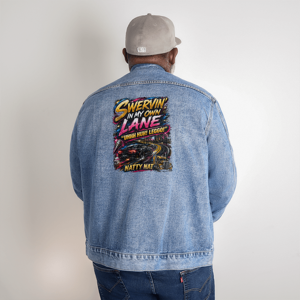 🔥 Natty Nat " Swervin' In My Own Lane" Men's Truckers Premium Denim Jacket