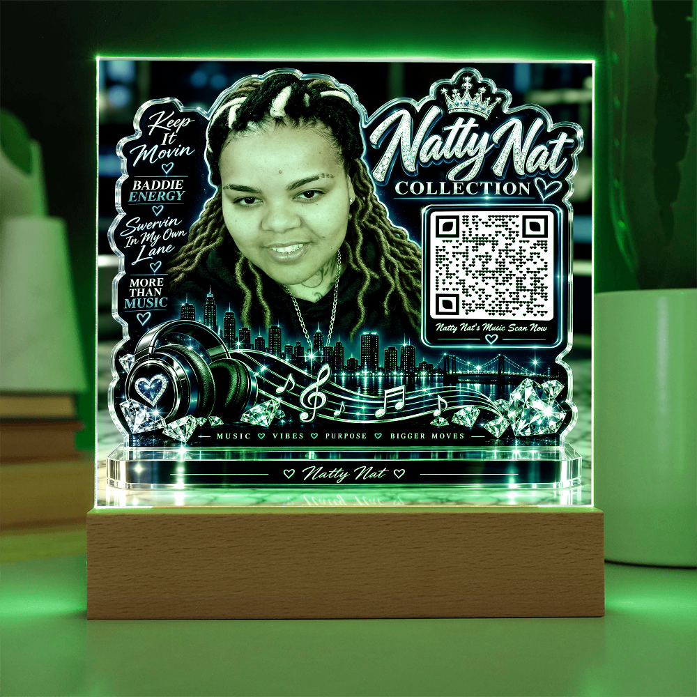 Natty Nat LED Acrylic Plaque with QR Code – Music Lover Gift, Hip Hop Artist Decor, Motivational Baddie Energy Keepsake