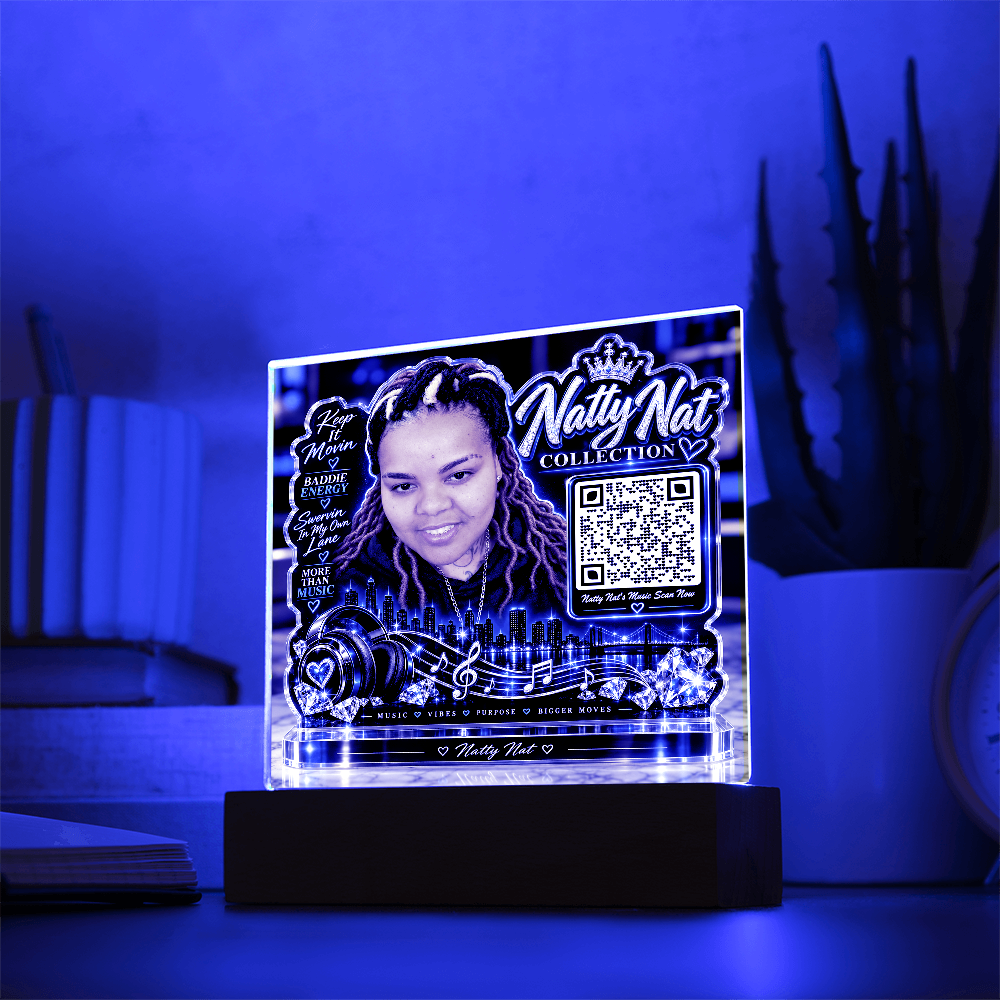 Natty Nat LED Acrylic Plaque with QR Code – Music Lover Gift, Hip Hop Artist Decor, Motivational Baddie Energy Keepsake
