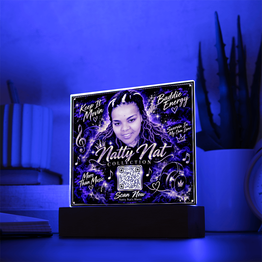 Natty Nat LED Acrylic Plaque with QR Code – Music Lover Gift, Hip Hop Artist Decor, Motivational Baddie Energy Keepsake