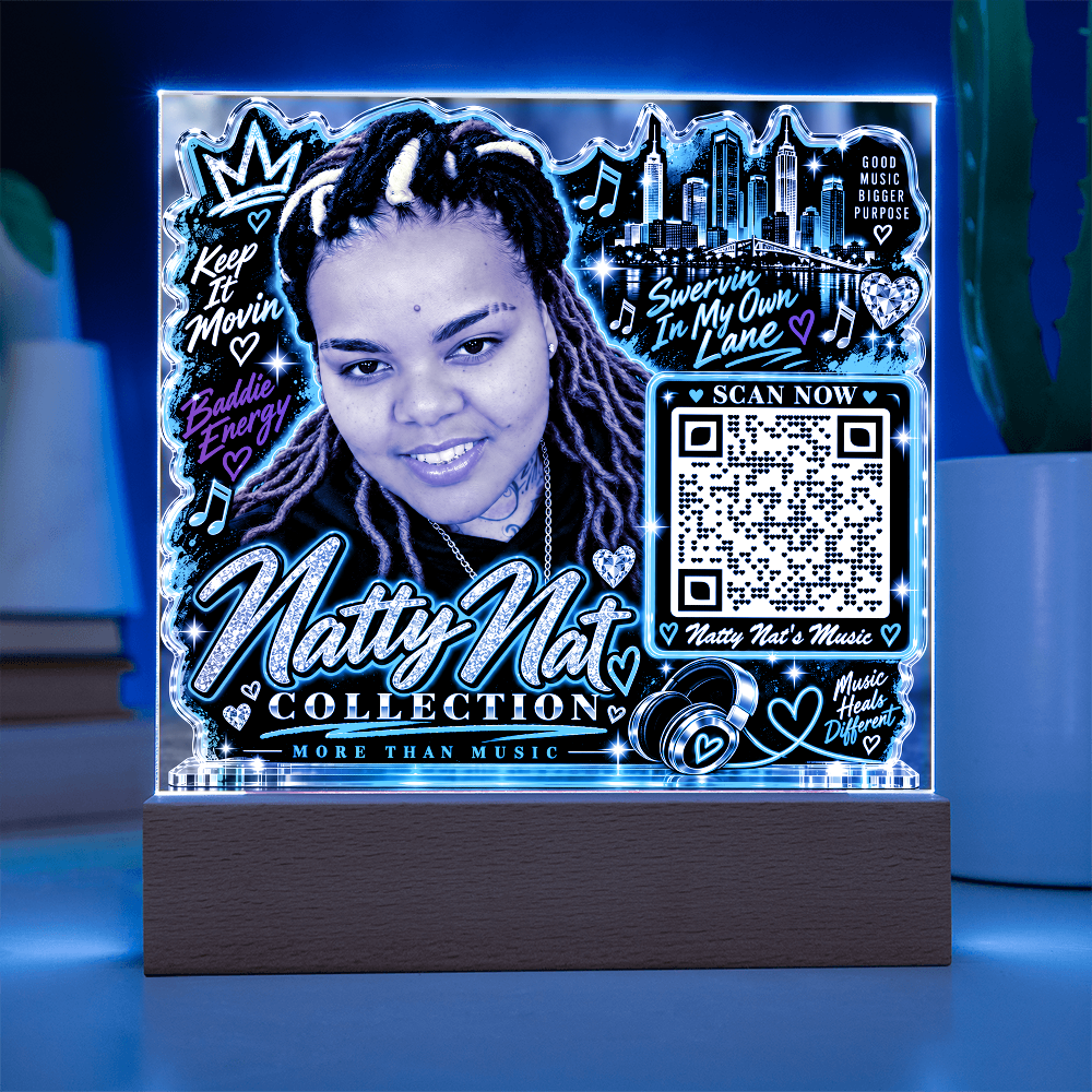 Natty Nat LED Acrylic Plaque with QR Code – Hip Hop Music Lover Gift, Motivational Artist Decor, Baddie Energy Keepsake