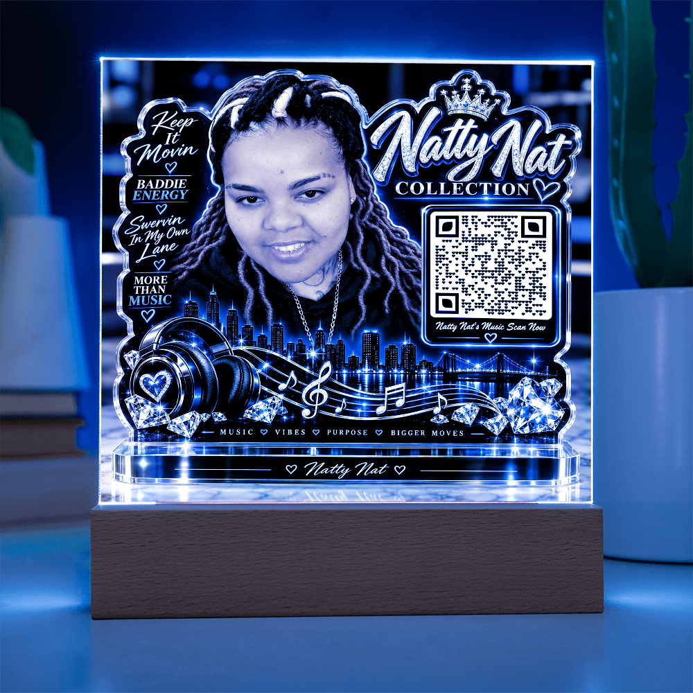 Natty Nat LED Acrylic Plaque with QR Code – Music Lover Gift, Hip Hop Artist Decor, Motivational Baddie Energy Keepsake