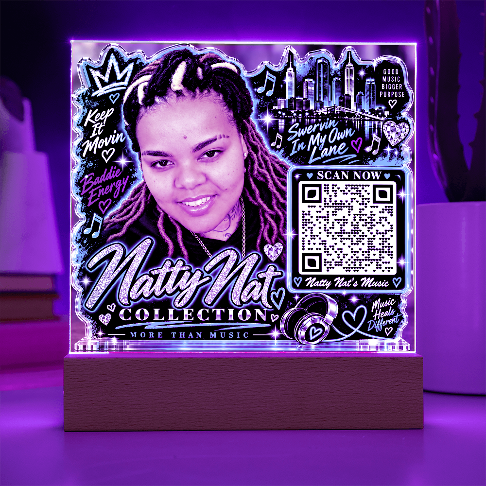Natty Nat LED Acrylic Plaque with QR Code – Hip Hop Music Lover Gift, Motivational Artist Decor, Baddie Energy Keepsake