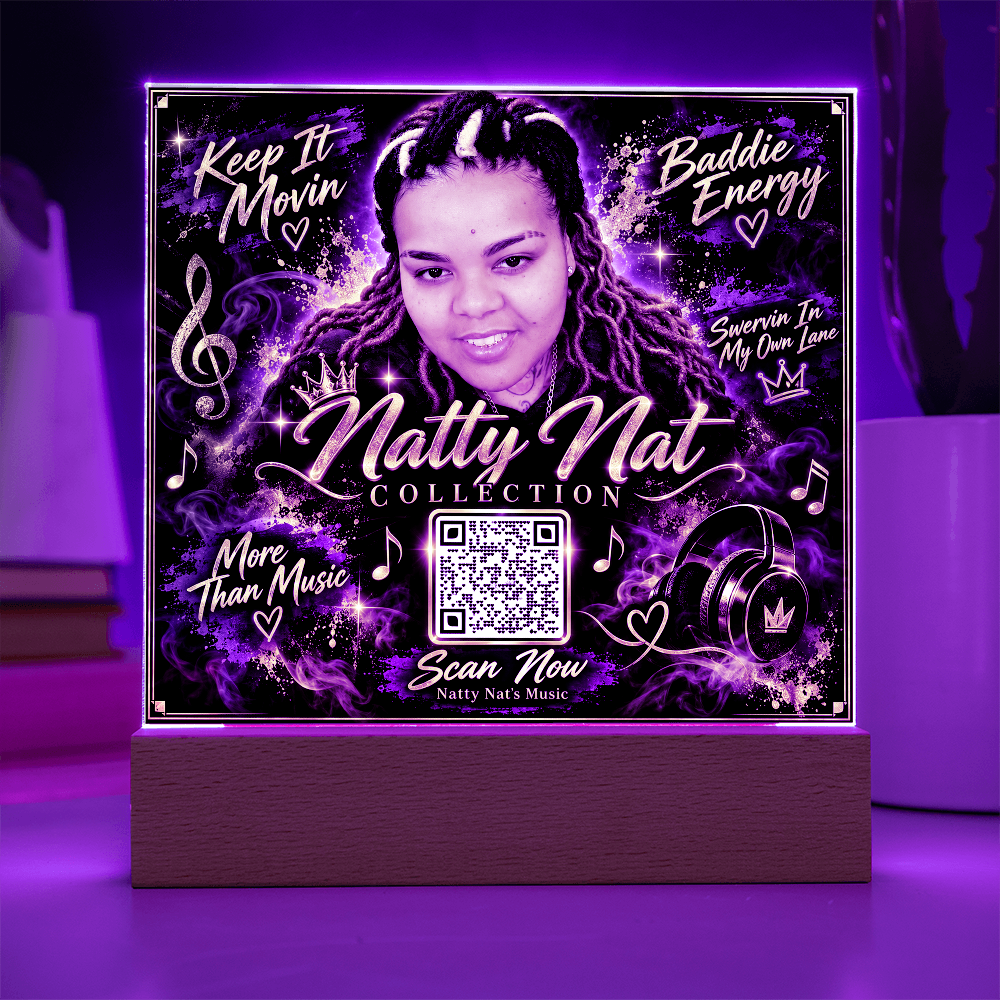 Natty Nat LED Acrylic Plaque with QR Code – Music Lover Gift, Hip Hop Artist Decor, Motivational Baddie Energy Keepsake