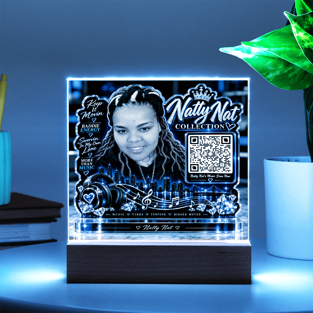 Natty Nat LED Acrylic Plaque with QR Code – Music Lover Gift, Hip Hop Artist Decor, Motivational Baddie Energy Keepsake