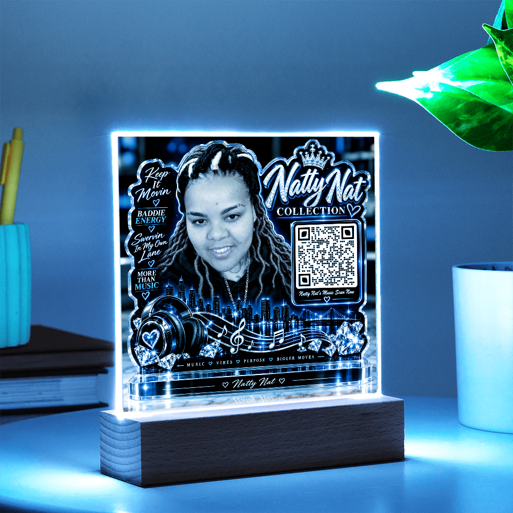 Natty Nat LED Acrylic Plaque with QR Code – Music Lover Gift, Hip Hop Artist Decor, Motivational Baddie Energy Keepsake