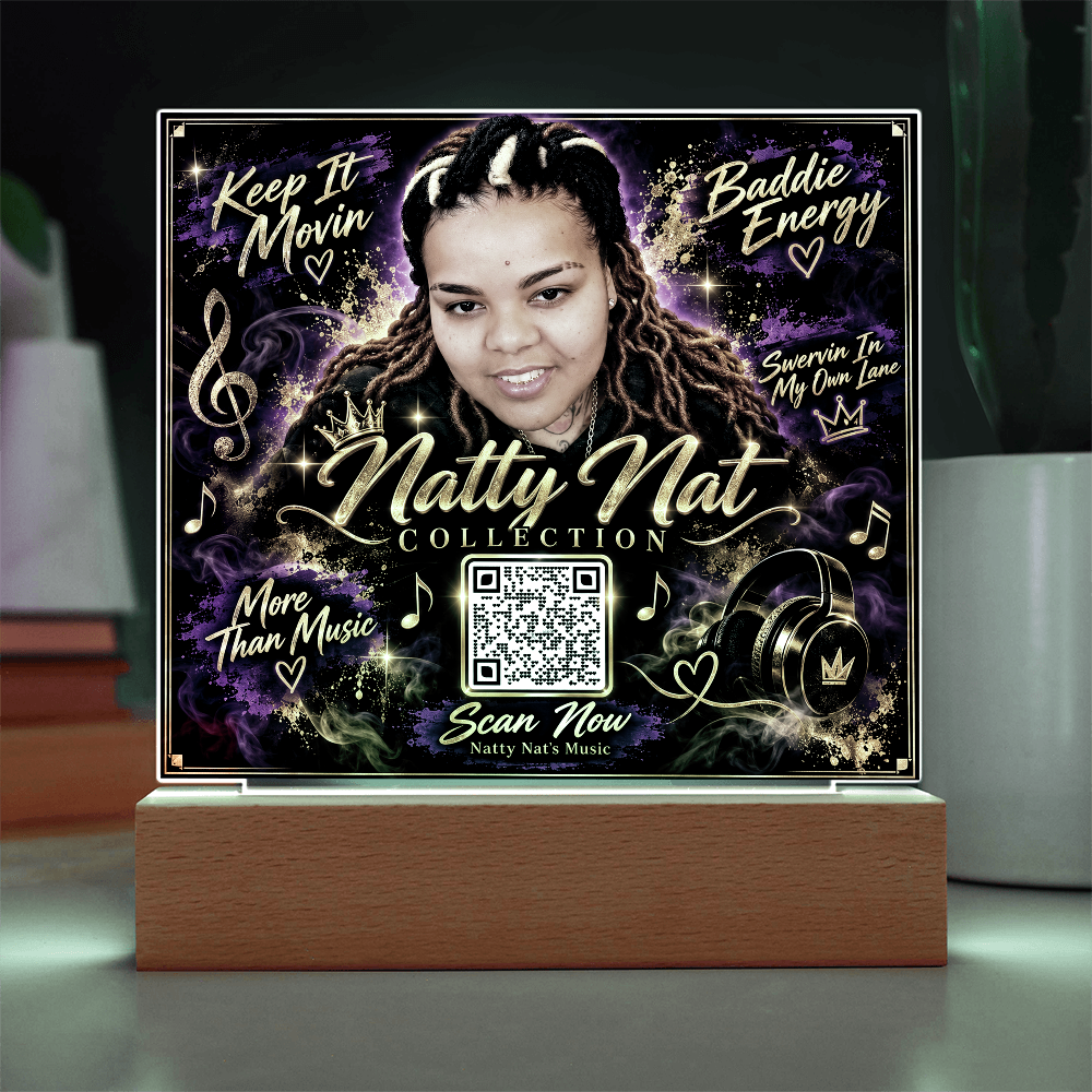 Natty Nat LED Acrylic Plaque with QR Code – Music Lover Gift, Hip Hop Artist Decor, Motivational Baddie Energy Keepsake
