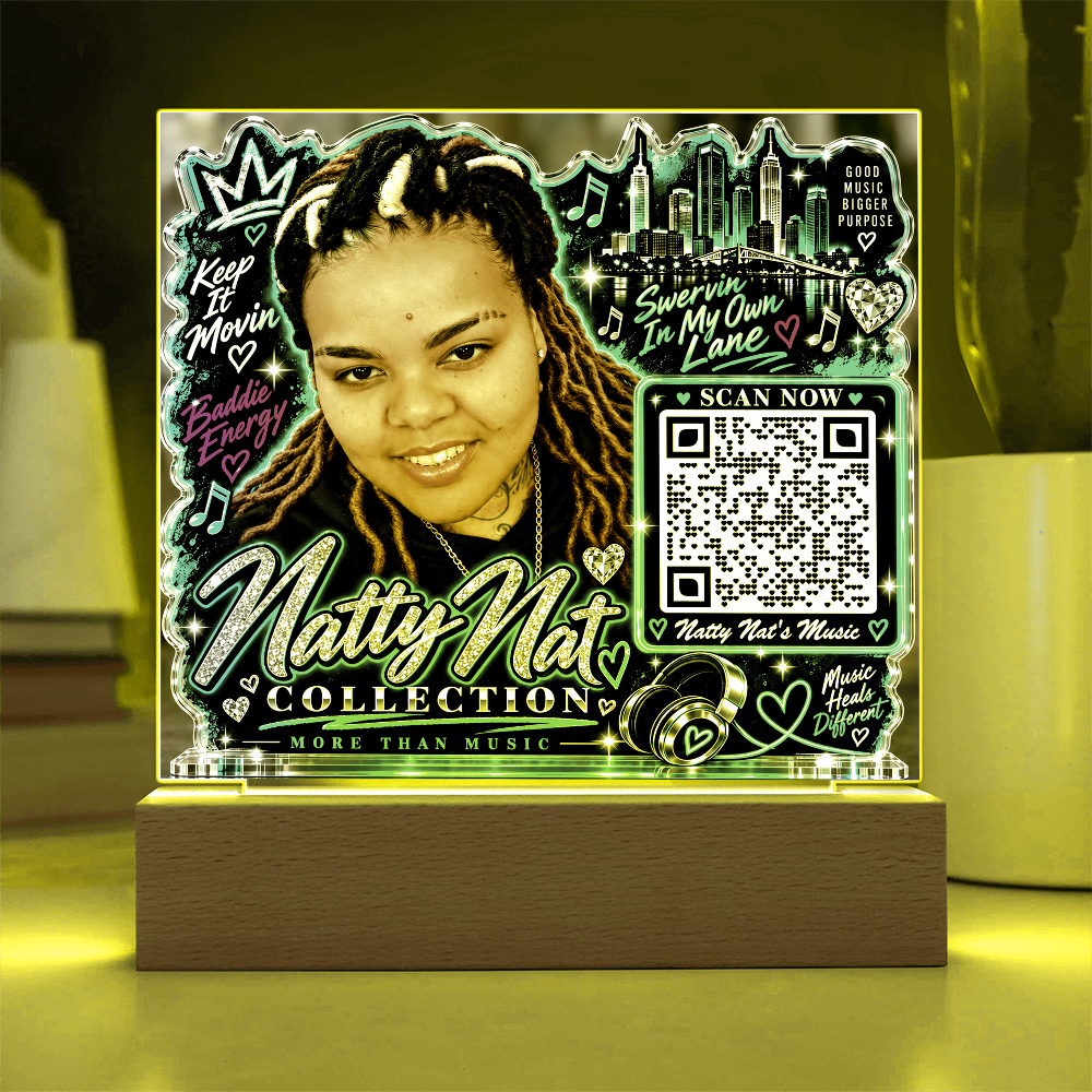 Natty Nat LED Acrylic Plaque with QR Code – Hip Hop Music Lover Gift, Motivational Artist Decor, Baddie Energy Keepsake