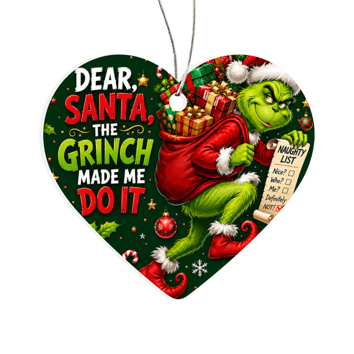 Green "Grouch Made Me Do It" Christmas Acrylic Heart Ornament-Funny Holiday Tree Dècor and Secret Santa Gift