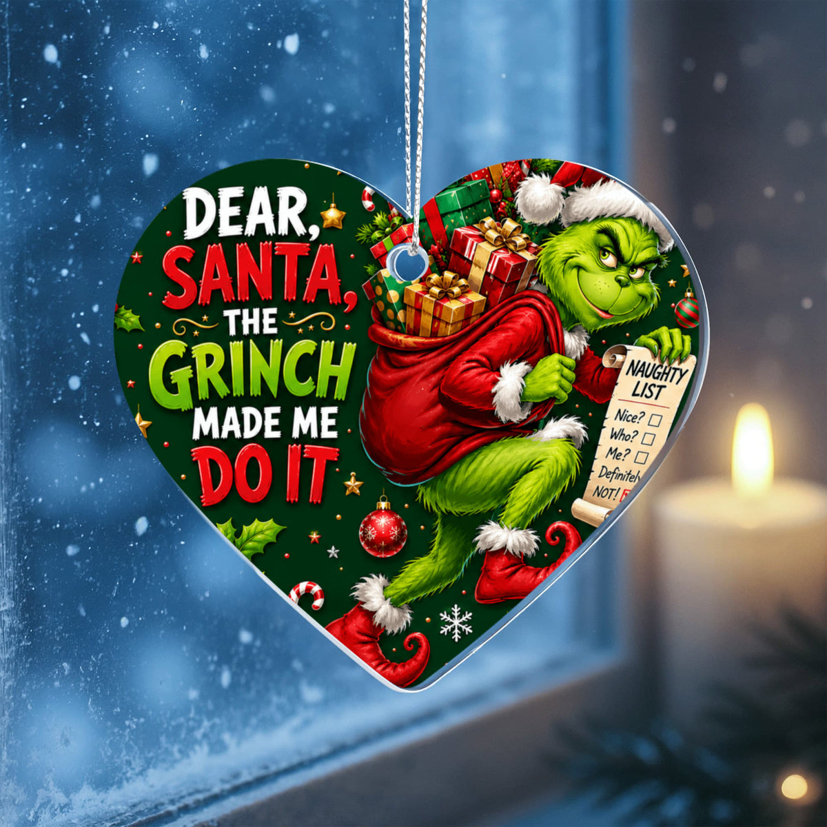Green "Grouch Made Me Do It" Christmas Acrylic Heart Ornament-Funny Holiday Tree Dècor and Secret Santa Gift