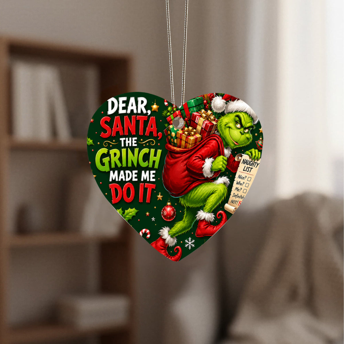 Green "Grouch Made Me Do It" Christmas Acrylic Heart Ornament-Funny Holiday Tree Dècor and Secret Santa Gift